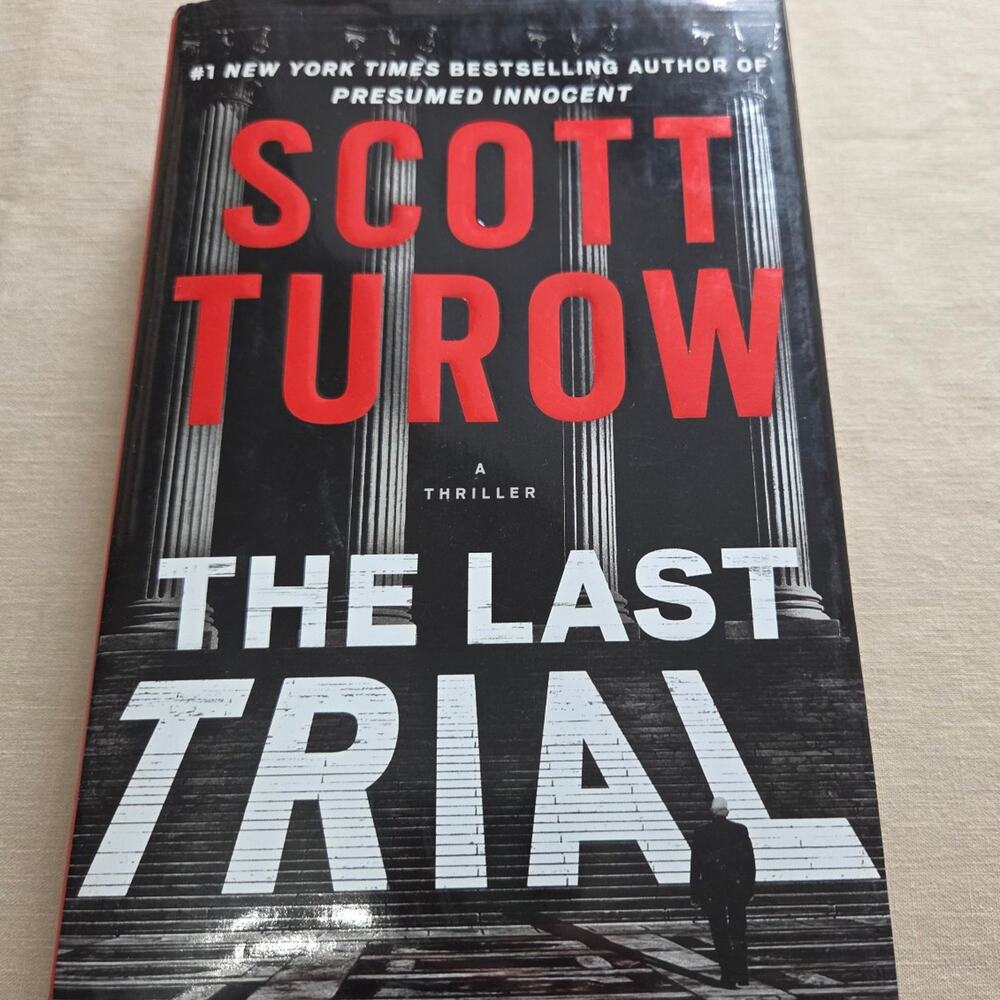 The Last Trial hardcover book by Scott Turow
